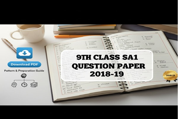 9th Class SA1 Question Paper 2018-19