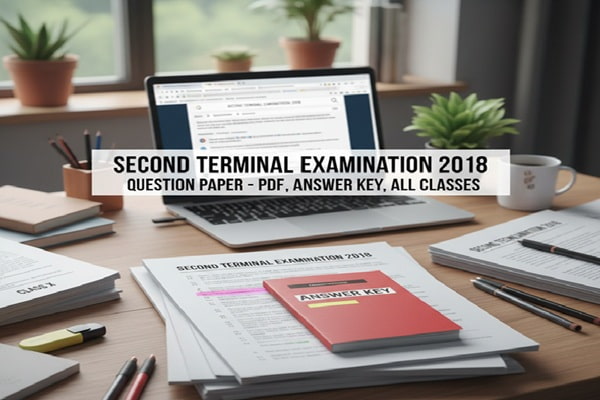 Second Terminal Examination 2018 Question Paper